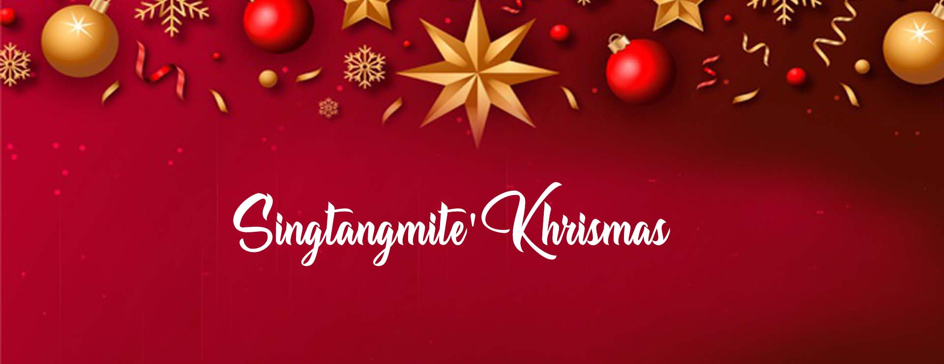 SINGTANGMITE' KHRISTMAS